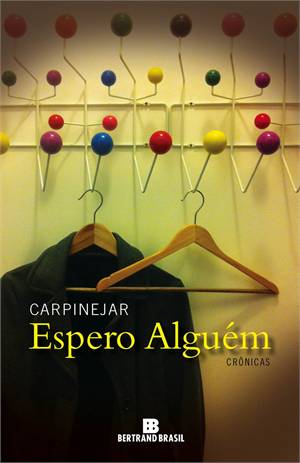 Espero Alguem - Cronicas