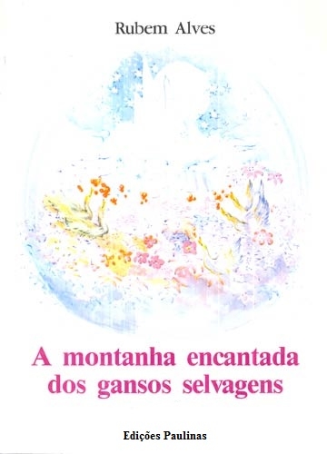 A Montanha Encantada Dos Gansos Selvagens