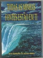 Todas As Minhas Fontes Estao Em Ti