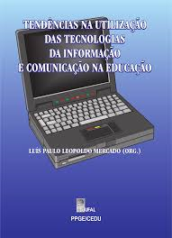 Tendencias Na Utilizacao Das Tecnologias Da Informacao E Comunicacao Na Educacao