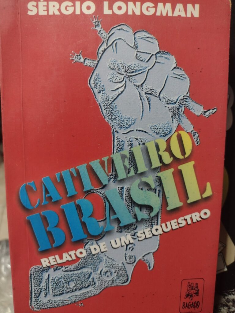Cativeiro Brasil - Relato De Um Sequestro