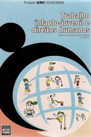 Trabalho Infanto-juvenil E Direitos Humanos