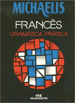 Michaelis Frances - Gramatica Pratica
