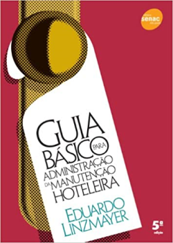 Guia Basico Para Administraçao Da Manutençao Hoteleira