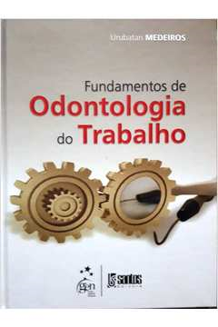 Fundamentos De Odontologia No Trabalho