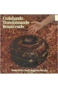 Cozinhando Transformando Renascendo