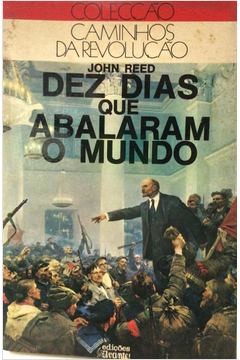 Dez Dias Que Abalaram O Mundo