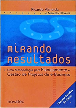 Mirando Resultados - Uma Metodologia Para Planejamento E Gestao
