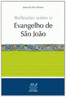 Reflexoes Sobre O Evangelho De Sao Joao