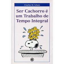 Ser Cachorro E Um Trabalho De Tempo Integral