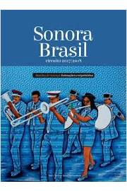 Sonora Brasil Circuito 2017/2018 - Bandas De Musica - Formacoes E Repertorios