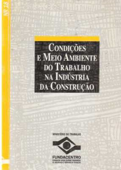 Condicoes E Meio Ambiente Do Trabalho Na Industria Da Construcao