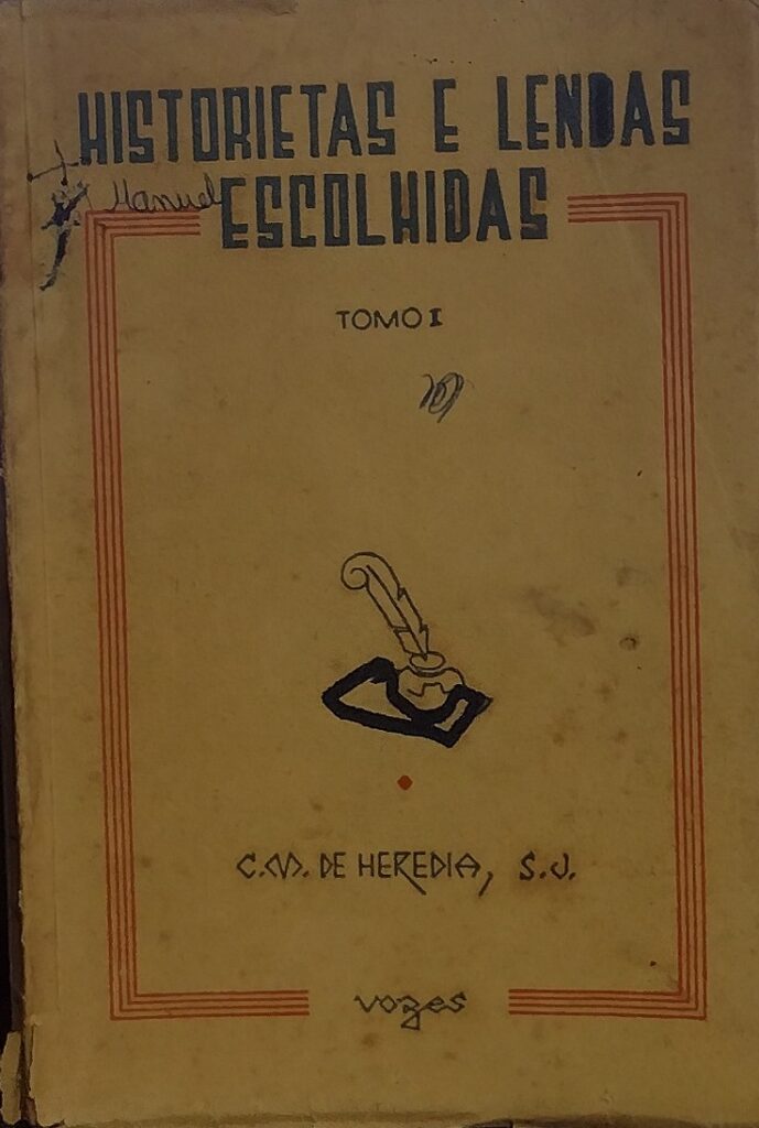 Historietas e Lendas Para Grandes e Pequenos Tomo I