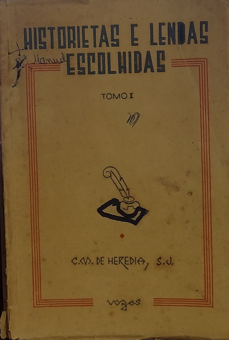 Historietas e Lendas Para Grandes e Pequenos Tomo I
