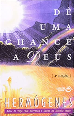 De Uma Chance A Deus
