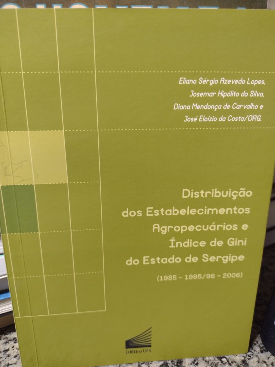 Distribuicao Dos Estabelecimentos Agropecuarios E Indice De Gini Do Estado De Sergipe