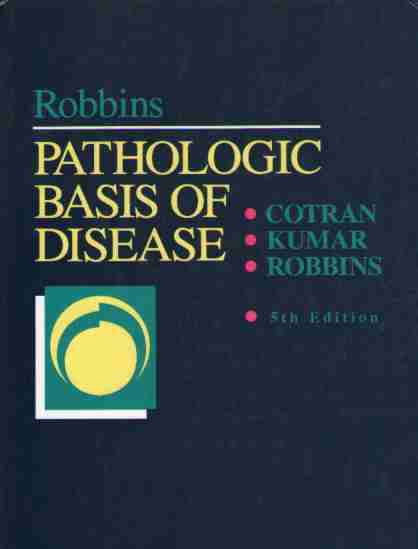 Pathologic Basis Of Disease - Robbins