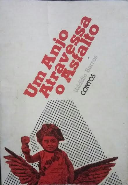 Um Anjo Atravessa O Asfalto - Contos