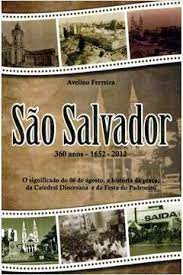 sao salvador 360 anos 1652-2012