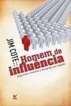 Homem De Influencia - Seguindo O Mestre E Deixando Um Legado