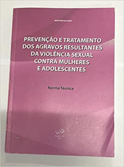 Prevencao E Tratamento Dos Agravos Resultantes Da Violencia Sexual Contra Mulheres E Adolescentes