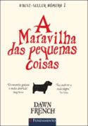 As Maravilha Das Pequenas Coisas