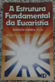 A Estrutura Fundamental Da Eucaristia