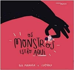 Os Monstros Estao Aqui