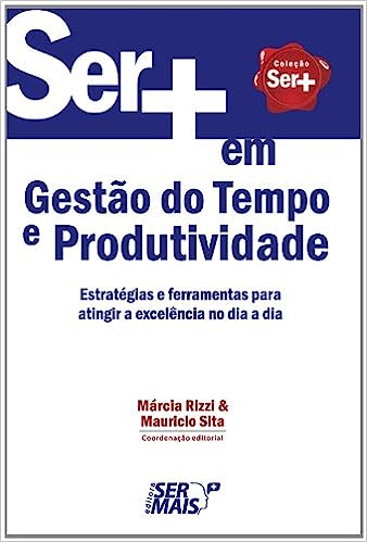 Ser + Em Gestão Do Tempo E Produtividade