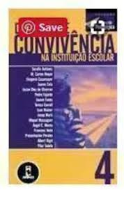 Disciplina E Convivencia Na Instituicao Escolar - Volume  4