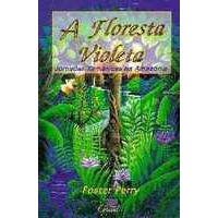 A Floresta Violeta