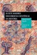 As Sete Maiores Descobertas Cientificas Da Historia