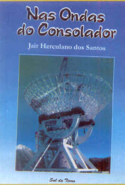 Nas Ondas Do Consolador - Inclui Cd