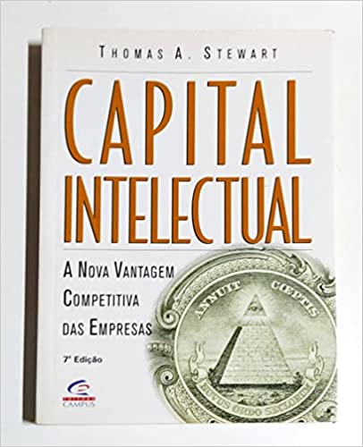 Capital Intelectual - A Nova Vantagem Competitiva Das Empresas