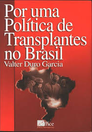 Por Uma Politica De Transplantes No Brasil