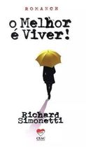 O Melhor é Viver