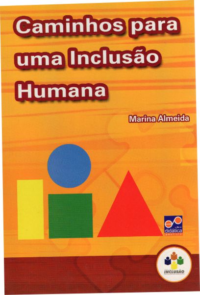 Projeto Inclusao Caminhos Para Uma Inclusao Humana Com 07 Livros