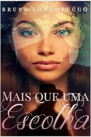 Mais Que Uma Escolha