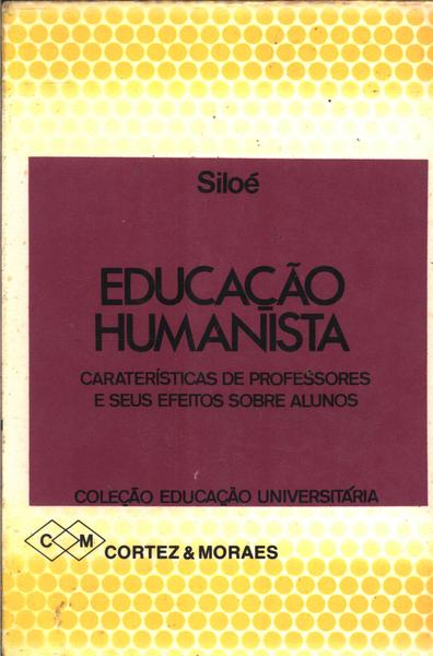 Educacao Humanista - Caracteristicas De Professores E Seus Efeitos Sobre Alunos