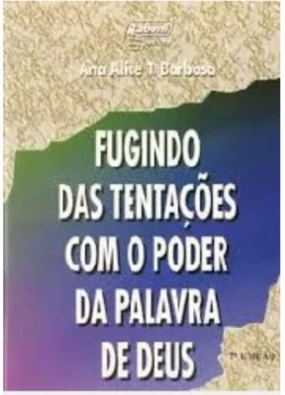 Fugindo Das Tentacoes Com O Poder Da Palavra De Deus