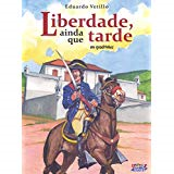 Liberdade Ainda Que Tarde - Em Quadrinhos