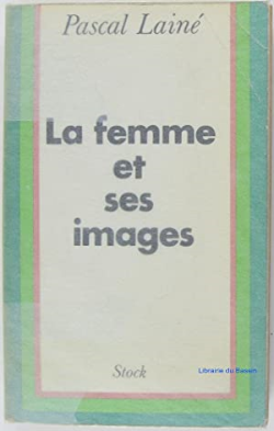 La Femme Et Ses Images