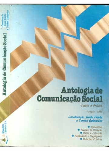 Antologia De Comunicacao Social - Teoria e Prática