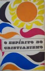 O Espirito Do Cristianismo