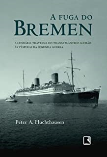A Fuga Do Bremen