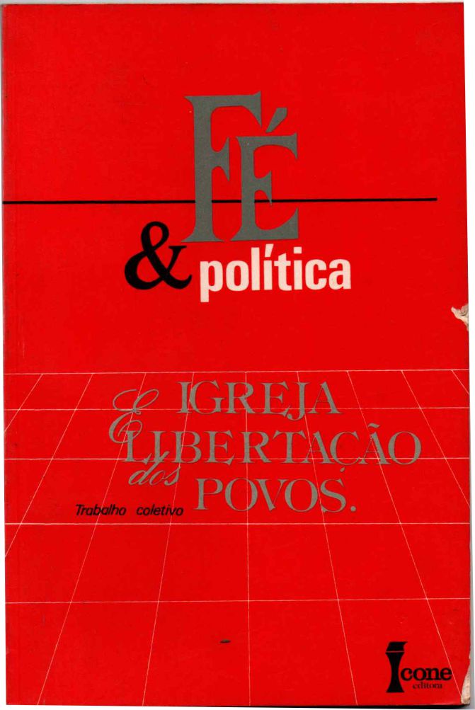 Fe E Politica Igreja E Libertacao Dos Povos