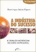A Industria Do Sucesso