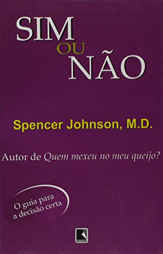 Sim Ou Nao O Guia Para A Decisao Certa