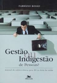 Gestao Ou Indigestao De Pessoas