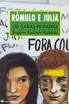 Romulo E Julia - Os Caras Pintadas
